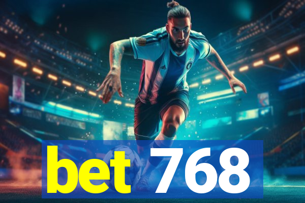 bet 768